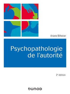 cover image of Psychopathologie de l'autorité--2e éd.